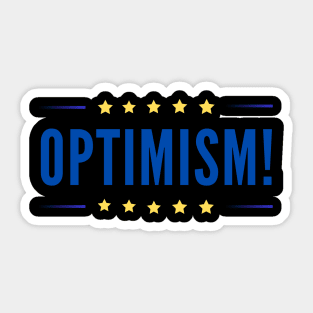 Optimism shirt optimism for all occasions Sticker